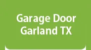 Garage Door Garland TX